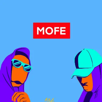 Mofe by Ay Frosty