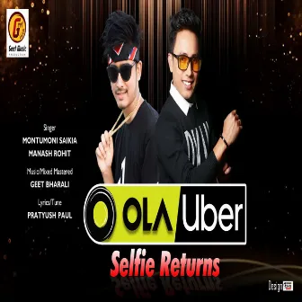 Ola Uber (Selfie Returns) by Geet Bharali