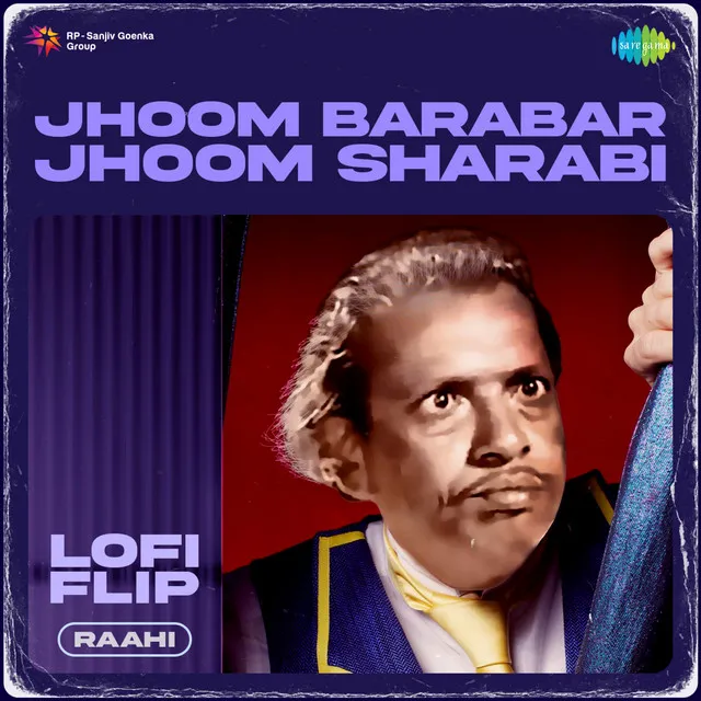 Jhoom Barabar Jhoom Sharabi (From "5 Rifles") - LoFi Flip