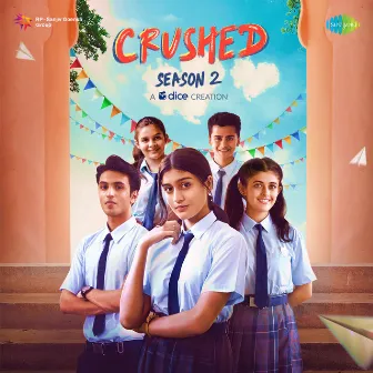 Crushed Season 02 (Original Series Soundtrack) by Karthik Rao