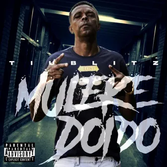 Muleque Doido by Tiu Blitz