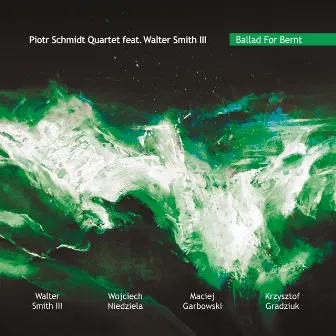 Ballad for Bernt by Piotr Schmidt Quartet