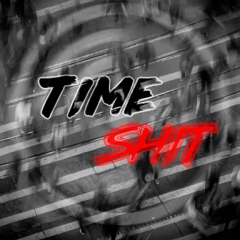 Time Shit by Zeu$