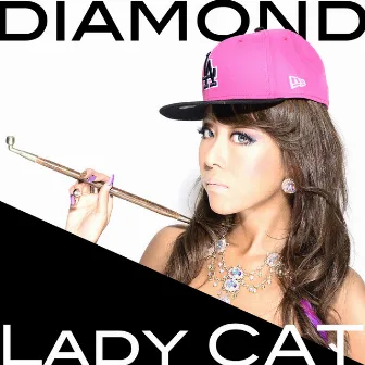 DIAMOND by LADY CAT