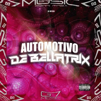 Automotivo de Bellatrix by DJ Myzen