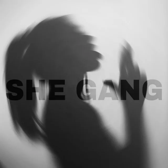 SHE GANG