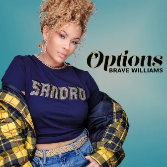 Options by Brave Williams