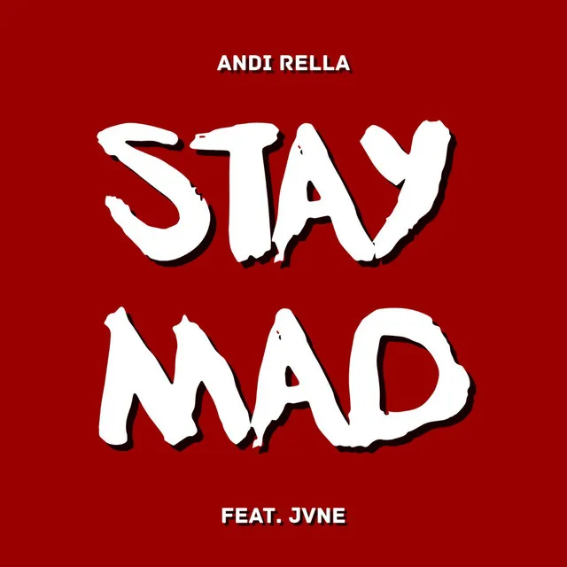 Stay Mad