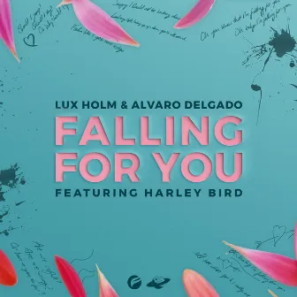 Falling For You (feat. Harley Bird) by Lux Holm