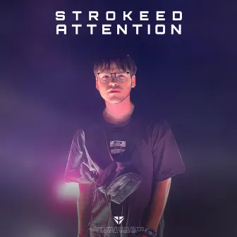 Attention by STROKEED