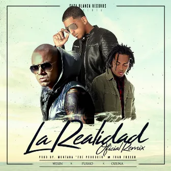 La Realidad (Remix) by Pusho