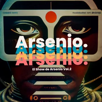 El Show de Arsenio, Vol. 2 by Onthervn