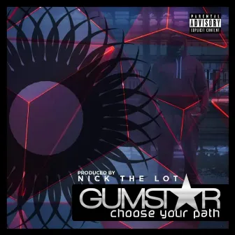 Choose Your Path (SprayOut) by Gumster