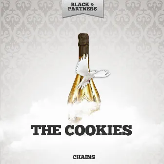 Chains by The Cookies