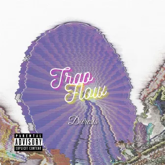 Trap Flow by Diéresis