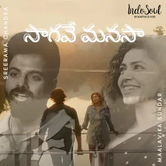 Saagave Manasa by Indosoul by Karthick Iyer