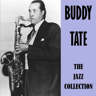 The Jazz Collection by Buddy Tate