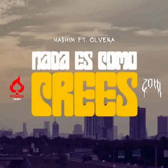 Nada Es Como Crees by Hashim