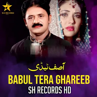 Babul Tera Ghareeb by Asif Tedi