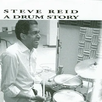 A Drum Story by Steve Reid