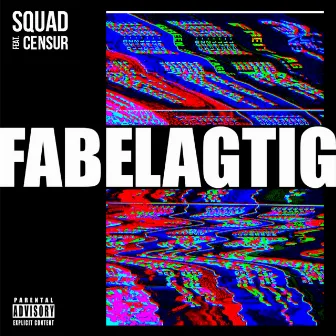 Fabelagtig by SQUAD