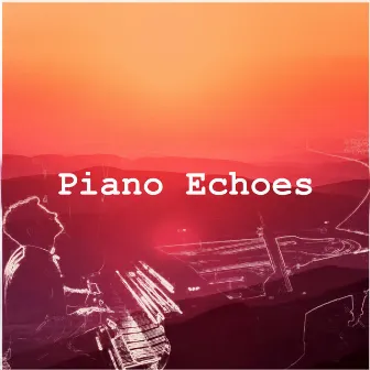 Piano Echoes by Unknown Artist