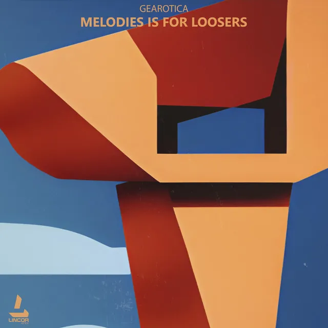 Melodies Is for Loosers - Original Mix