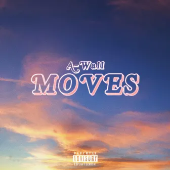 Moves by A-Wall