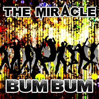 Bum Bum by Miracle