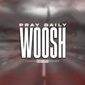 Woosh by PrayDaily