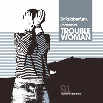 Trouble Woman - EP by Dr Rubberfunk