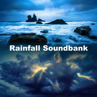 Rainfall Soundbank by Falling Rain Sounds