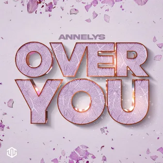 Over You by Annelys