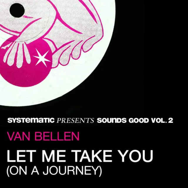 Let Me Take You (On a Journey) - Original Mix