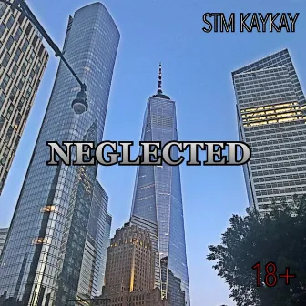 Neglected by STM KayKay