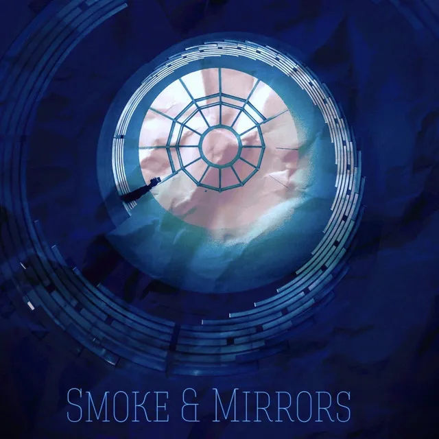 Smoke & Mirrors