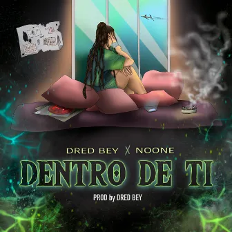 Dentro De Ti by DRED BEY