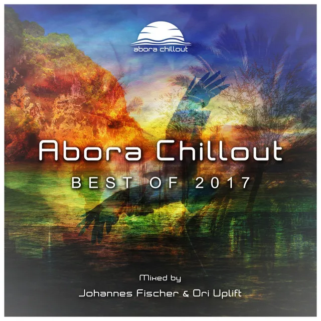 Abora Chillout - Best of 2017 - Continuous DJ Mix