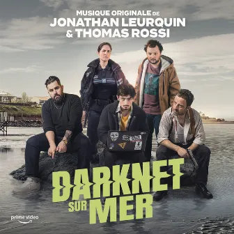 Darknet-sur-Mer (Bande originale de la série) by Jonathan Leurquin