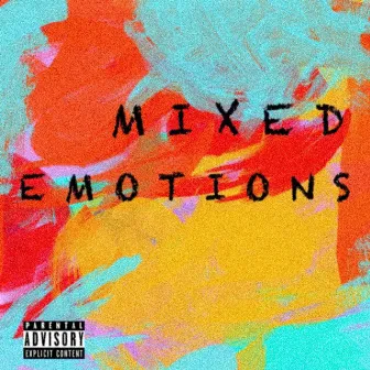 MIXED EMOTIONS by Sayso