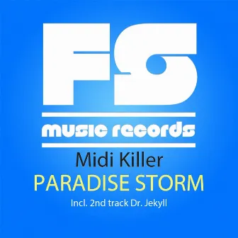 Paradise Storm by Midi Killer