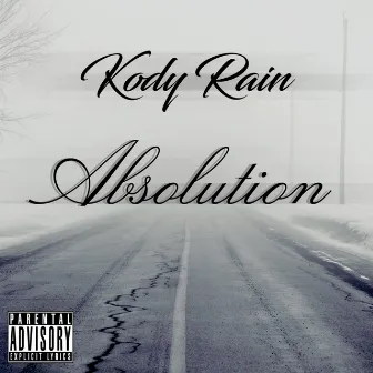 Absolution by Kody Rain