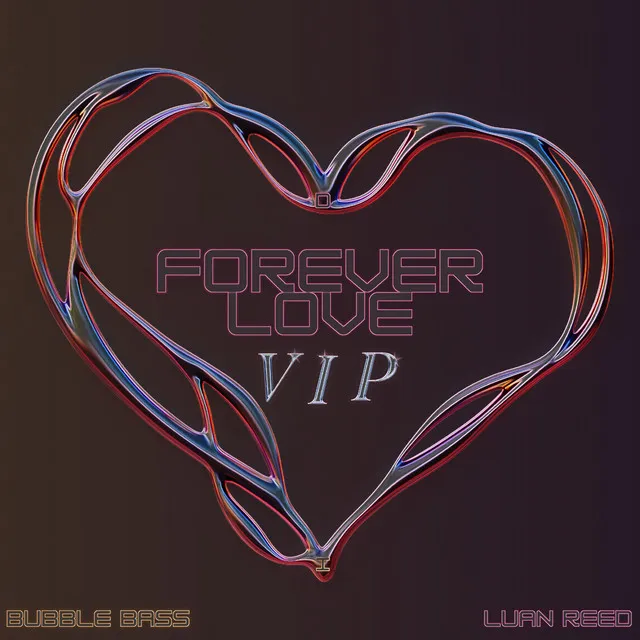 Forever Love - VIP Version