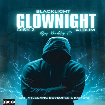 Blacklight Glownight (disk 2) by Atlegang Boysuper