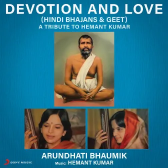 Devotion and Love (Hindi Bhajans & Geet) by Arundhati Bhaumik