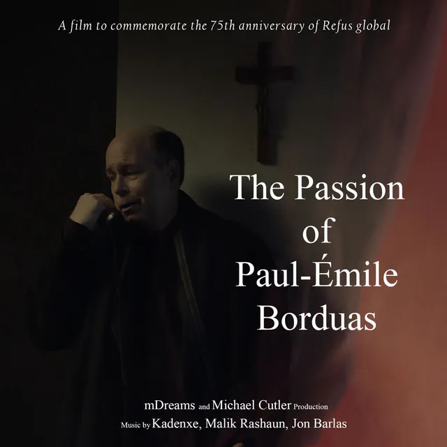 The Passion of Paul-Émile Borduas (Original Motion Picture Soundtrack)