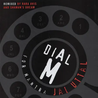 Dial M For Mantra by Jai Uttal