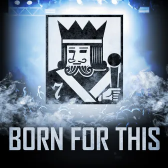 Born For This - EP by 7kingZ