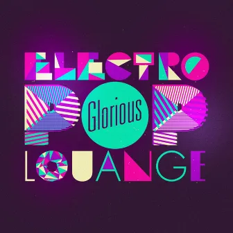 Electro Pop Louange by Glorious