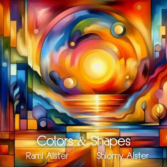 Colors & Shapes by Rami Alster